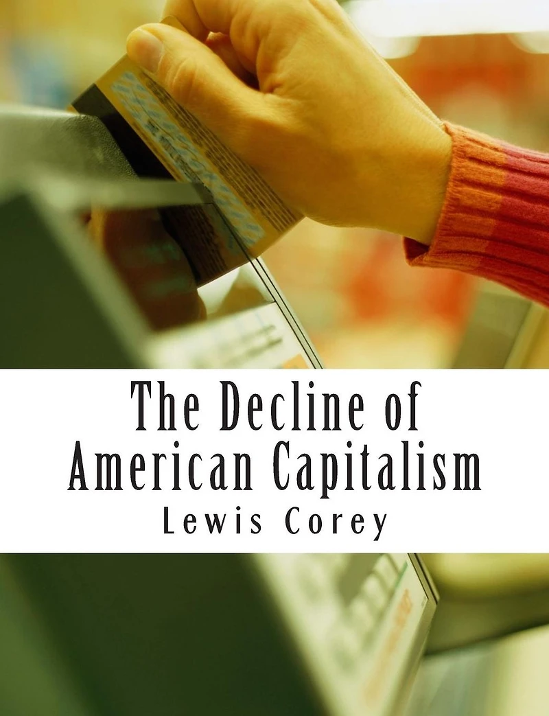 The decline of American capitalism