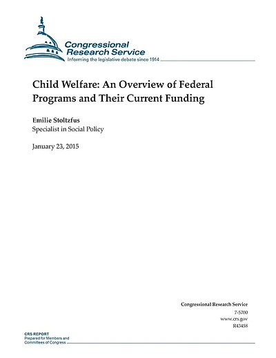 Child Welfare: An Overview of Federal Programs and Their Current Funding