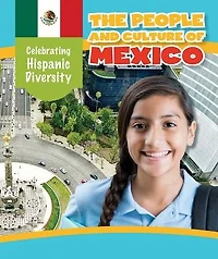 The People and Culture of Mexico