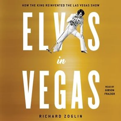 Elvis Vegas: How the King Reinvented Las Vegas Show