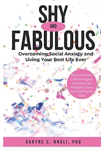 Shy and Fabulous: Overcoming social anxiety and living your best life ever