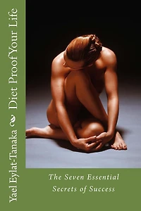 Diet Proof Your Life: The Seven Essential Secrets of Success