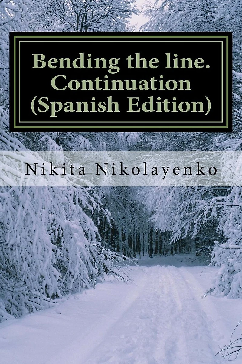 Bending the line. Continuation (Spanish) (Volume 2)