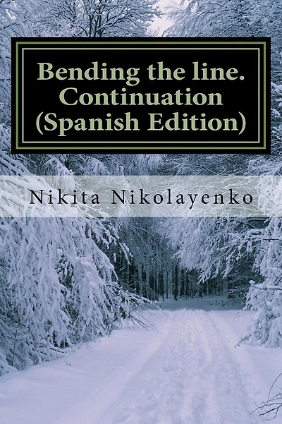 Bending the line. Continuation (Spanish) (Volume 2)