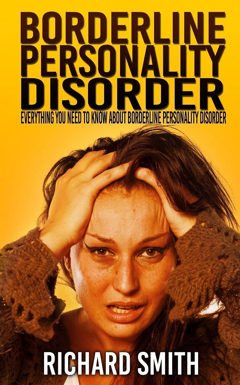 Borderline Personality Disorder: Everything You Need To Know About Disorder