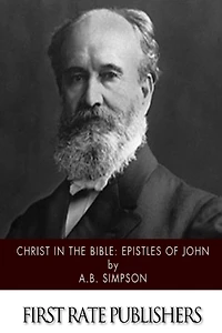 Christ the Bible: Epistles of John