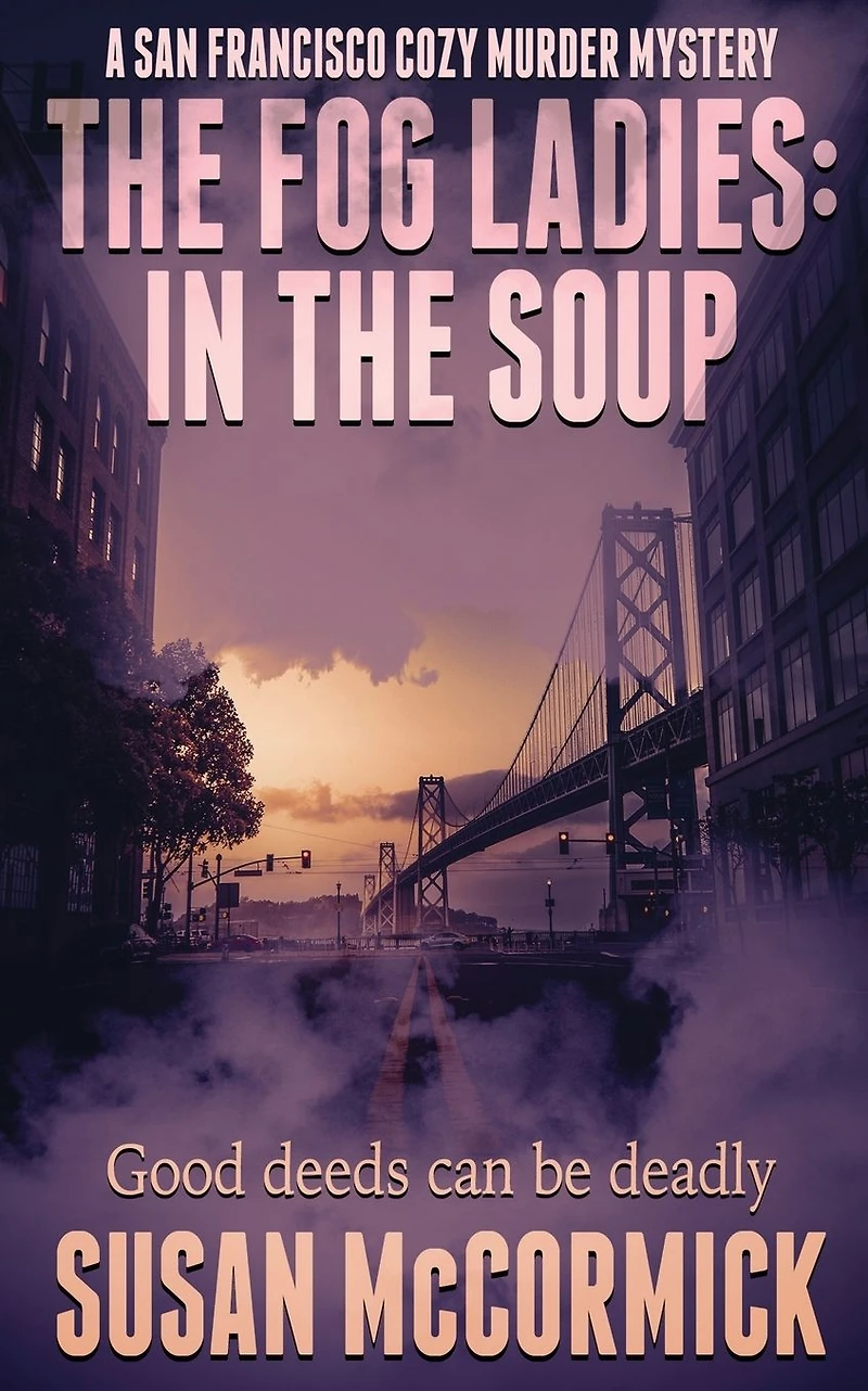 the Fog Ladies: Soup