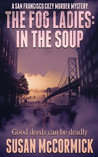 the Fog Ladies: Soup