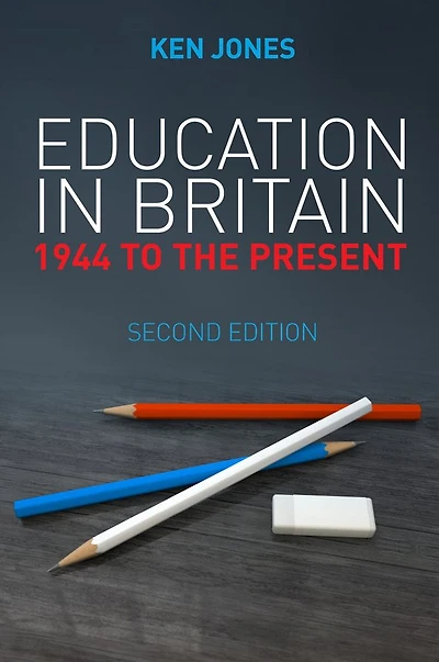 Education Britain: 1944 to the Present