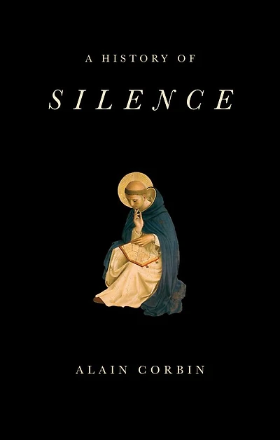 A History of Silence: From the Renaissance to Present Day