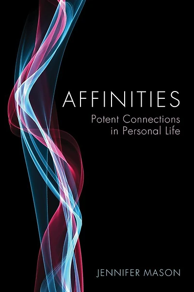 Affinities: Potent Connections Personal Life