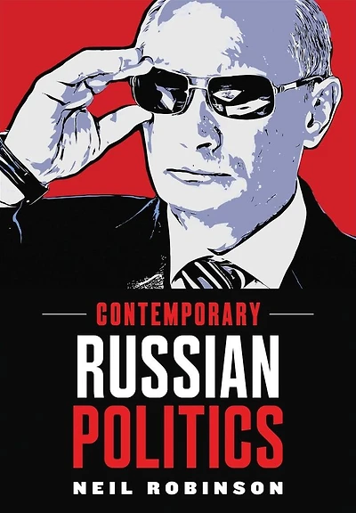 Contemporary Russian Politics: An Introduction