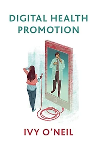 Digital Health Promotion: A Critical Introduction