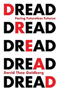Dread: Facing Futureless Futures