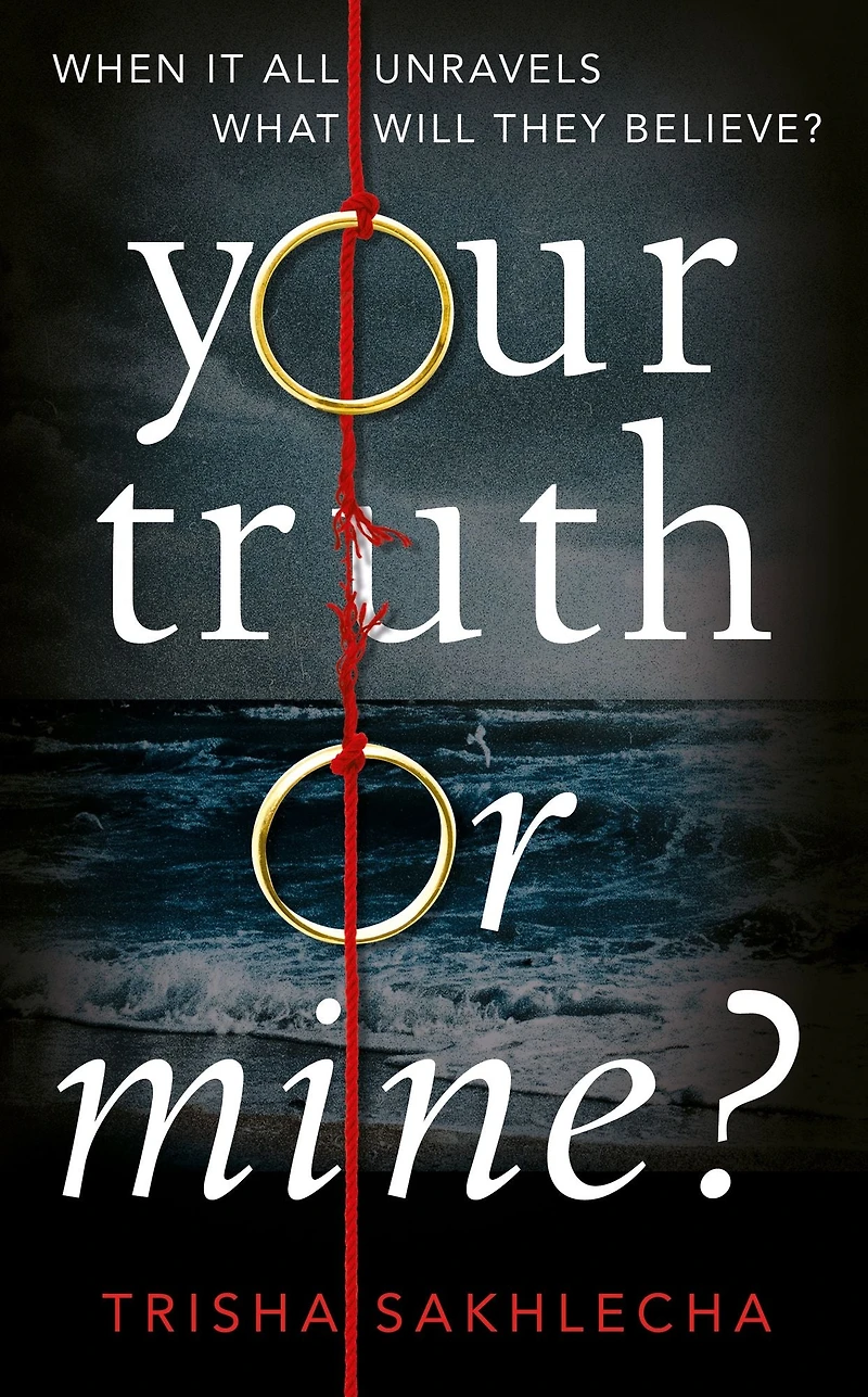Your Truth or Mine?: a Powerful Psychological Thriller with Twist You'll Never See Coming