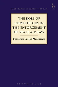 the Role of Competitors Enforcement State Aid Law