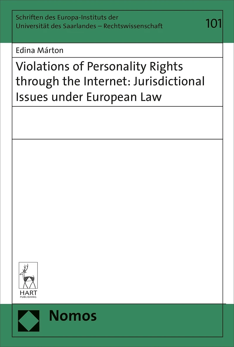 Violations of Personality Rights through the Internet: Jurisdictional Issues under European Law