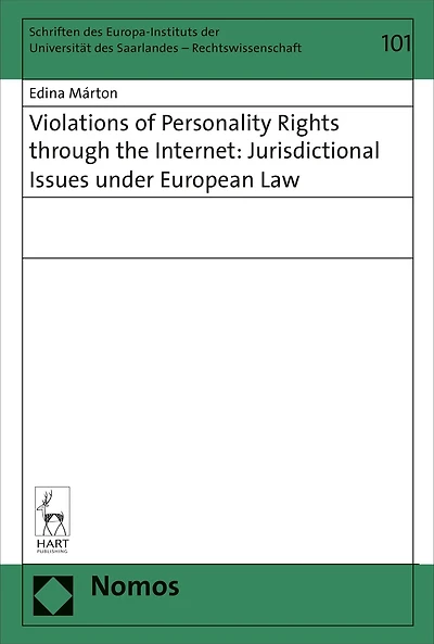 Violations of Personality Rights through the Internet: Jurisdictional Issues under European Law