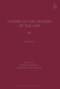 Studies in the History of Tax Law, Volume 8