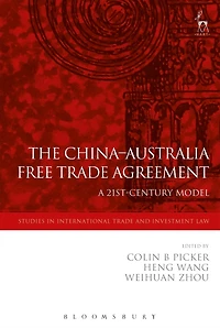 The China-Australia Free Trade Agreement: A 21st-Century Model