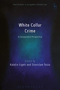 White Collar Crime: A Comparative Perspective