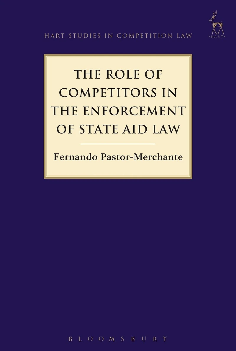 the Role of Competitors Enforcement State Aid Law