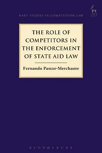 the Role of Competitors Enforcement State Aid Law