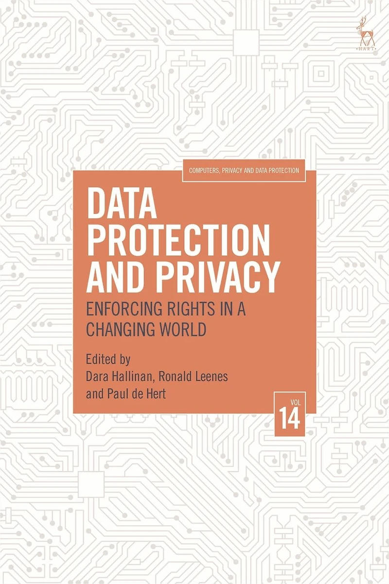 Data Protection and Privacy, Volume 14: Enforcing Rights a Changing World