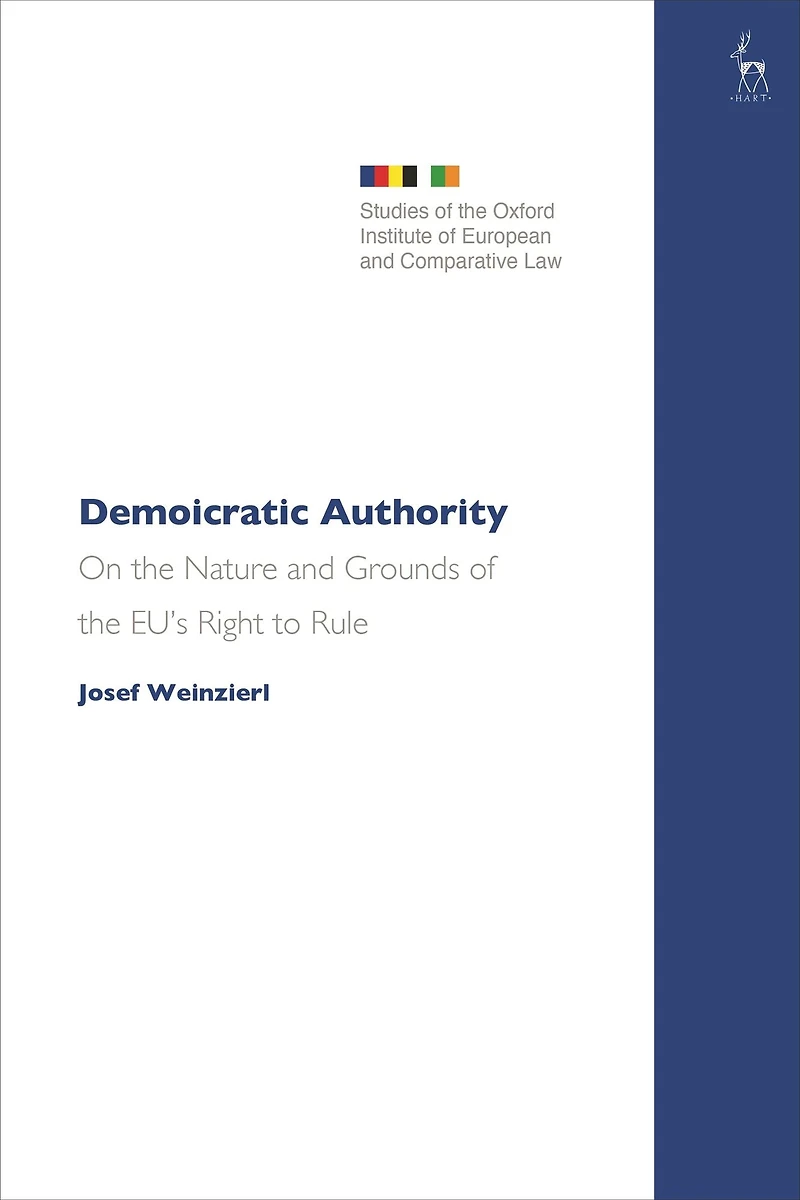 Demoicratic Authority: On the Nature and Grounds of EU's Right to Rule