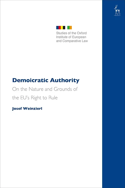 Demoicratic Authority: On the Nature and Grounds of EU's Right to Rule