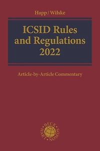 ICSID Rules and Regulations 2022: Article-by-Article Commentary
