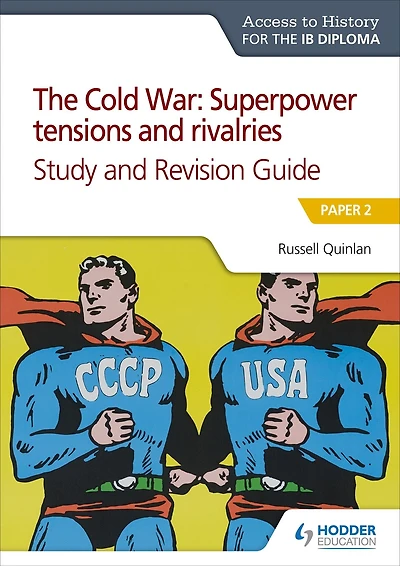 ATH for IB Dip: Cold War Superpower Tensions&RivalriesS&RGuide