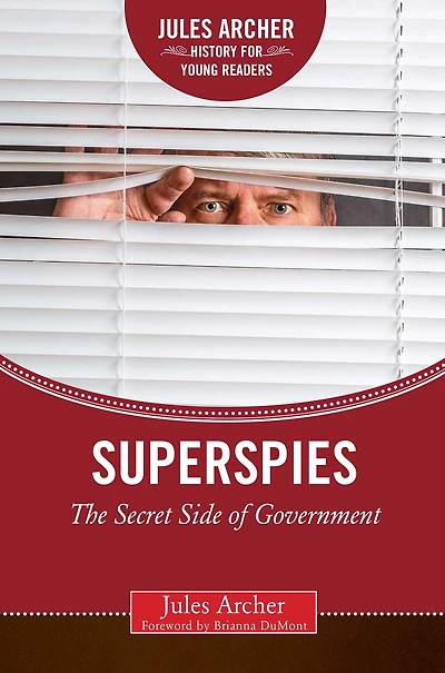 Superspies: The Secret Side of Government