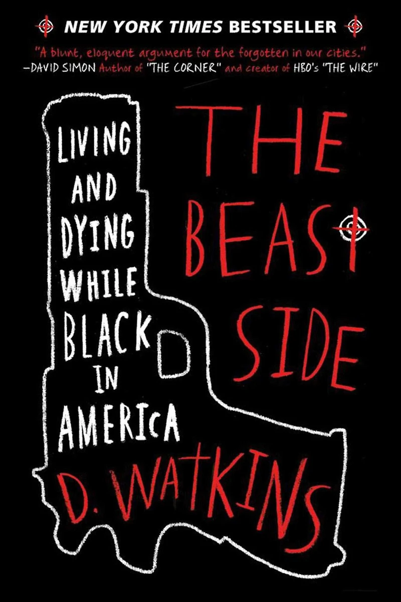 The Beast Side: Living and Dying While Black America