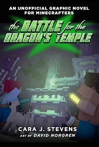 the Battle for Dragon's Temple: An Unofficial Graphic Novel Minecrafters, #4