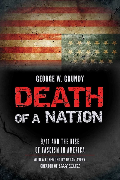 Death of a Nation: 9/11 and the Rise Fascism America