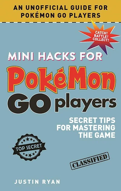Mini Hacks for Pokémon GO Players: Secret Tips for Mastering the Game