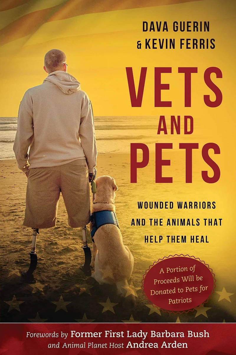 Vets and Pets: Wounded Warriors the Animals That Help Them Heal