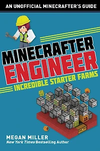Minecrafter Engineer: Must-Have Starter Farms
