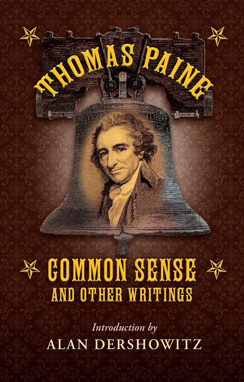 Thomas Paine on Liberty: Common Sense and Other Writings