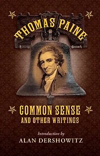 Thomas Paine on Liberty: Common Sense and Other Writings