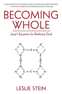 Becoming Whole: Jung's Equation for Realizing God