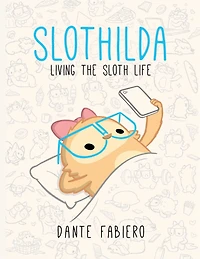 Slothilda: Living the Sloth Life