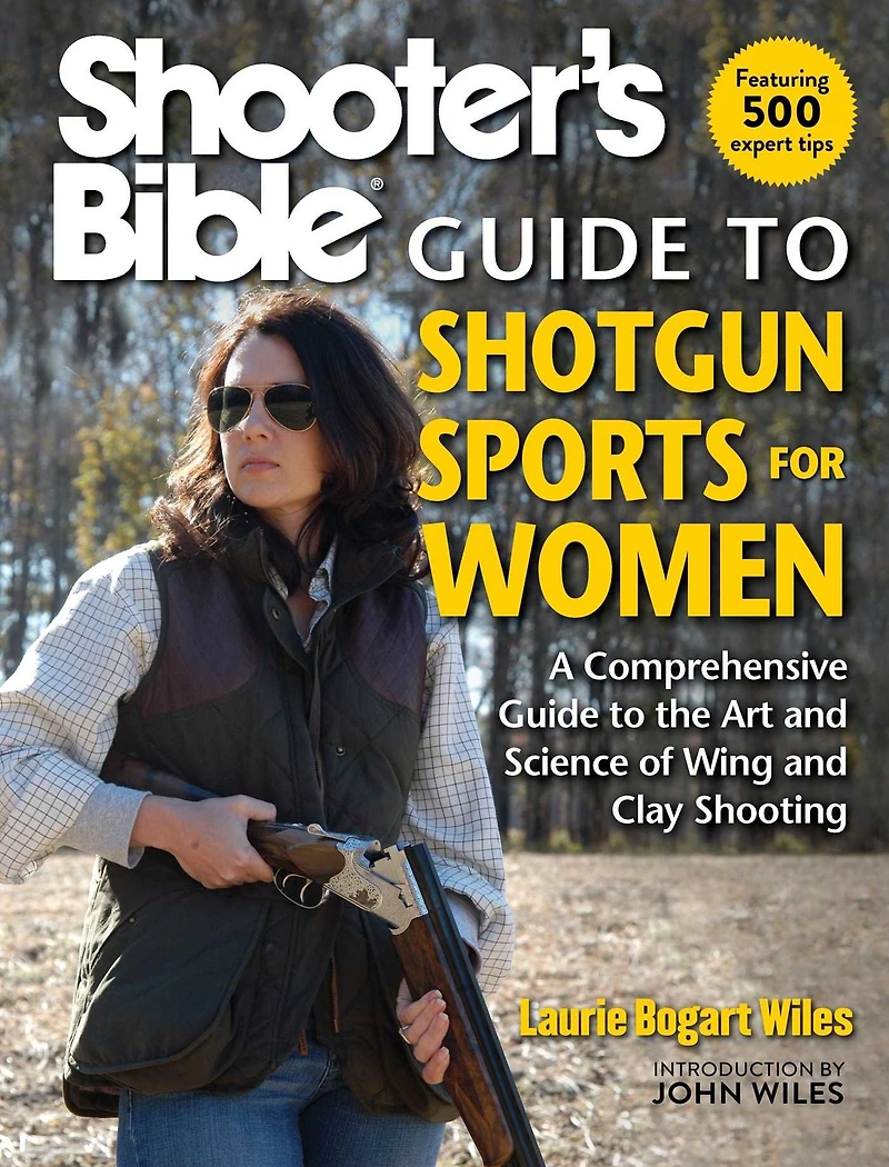 Shooter's Bible Guide to Shotgun Sports for Women: A Comprehensive the Art and Science of Wing Clay Shooting