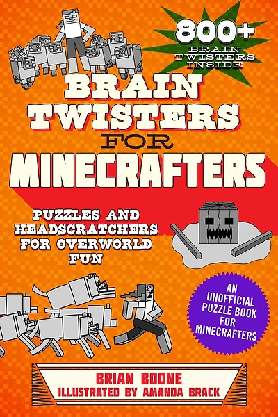Brain Twisters for Minecrafters: Puzzles and Headscratchers Overworld Fun
