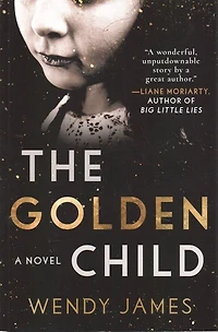 The Golden Child: A Novel