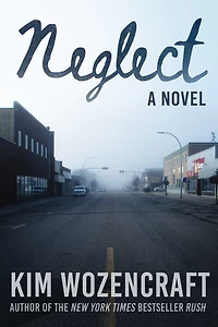 Neglect: A Novel