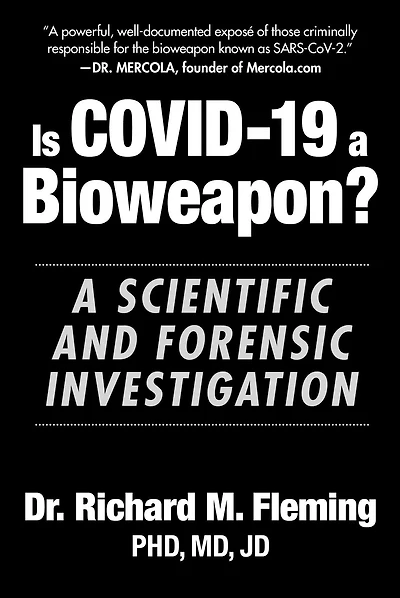 Is COVID-19 A Bioweapon?: Scientific and Forensic Investigation