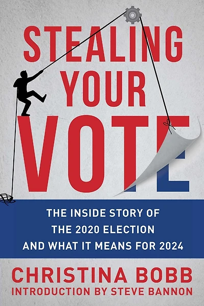 Stealing Your Vote: the Inside Story of 2020 Election and What It Means for 2024