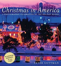 Christmas America: A Photographic Celebration of the Holiday Season